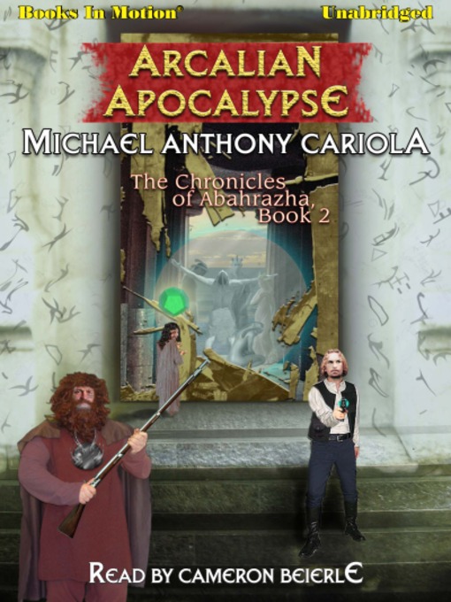 Title details for Arcalian Apocalypse by Michael Anthony Cariola - Available
